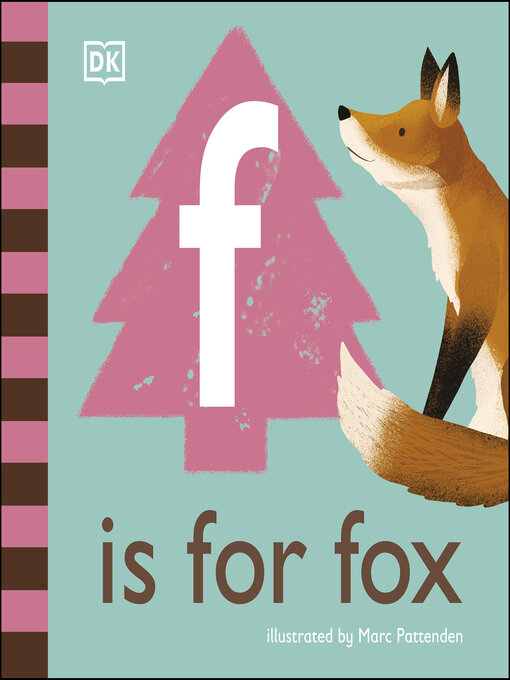 Title details for F is for Fox by DK - Available
